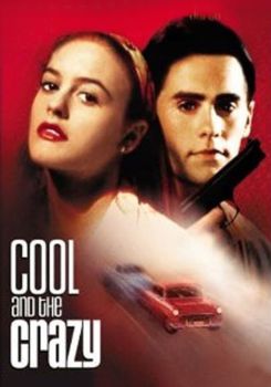 Cool and the Crazy