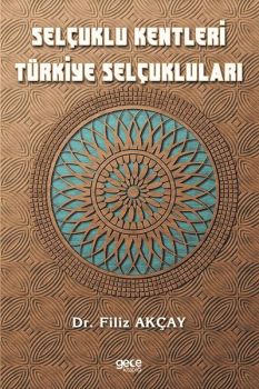 Selçuklu Kentleri Türkiye Selçukluları
