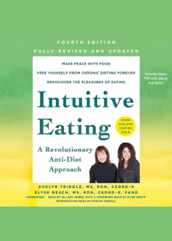 Intuitive Eating, 4th Edition, Revised and Updated: A Revolutionary Anti-Diet Approach
