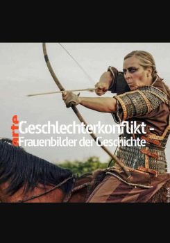 Geschlechterkonflikt - Frauenbilder der Geschichte