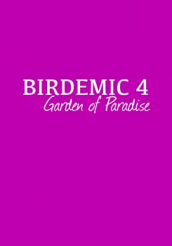 Birdemic 4: Garden of Paradise