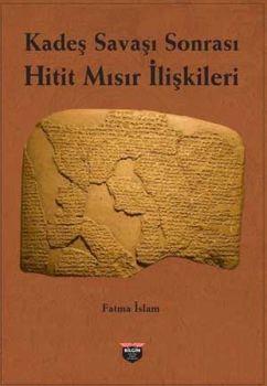 Kadeş Savaşı Sonrası Hitit - Mısır İlişkileri