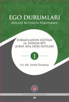 Ego Durumları - Rölatif Bütüncül Psikoterapi