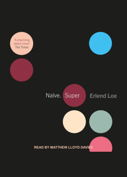 Naïve. Super