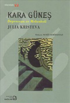 Kara Güneş - Depresyon ve Melankoli