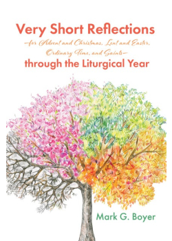 Very Short Reflections—for Advent and Christmas, Lent and Easter, Ordinary Time, and Saints—through the Liturgical Year