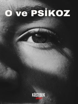 O Ve Psikoz