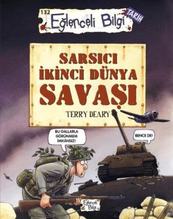 Eğlenceli Tarih - Sarsıcı İkinci Dünya Savaşı