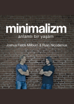 Minimalizm: Anlamlı Bir Yaşam