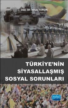 Türkiyenin Siyasallaşmış Sosyal Sorunları