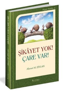 Şikayet Yok! Çare Var!