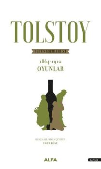 Tolstoy Bütün Eserleri 11 - 1864 1910 - Oyunlar