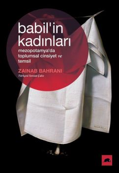 Babil'in Kadınları - Mezopotamya'da Toplumsal Cinsiyet ve Temsil