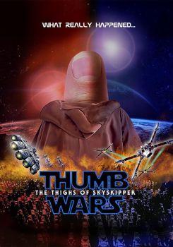 Thumb Wars IX: The Thighs of Skyskipper