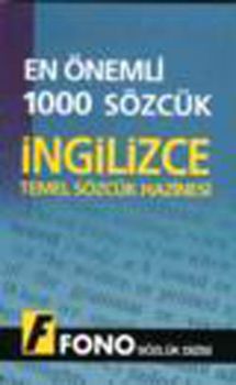 En Önemli 1000 Sözcük İngilizce Temel Sözcük Hazinesi
