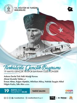19 Mayıs Gençlik ve Spor Bayramı Özel Konseri “Türkülerle Gençlik Bayramı”