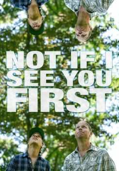 Not If I See You First