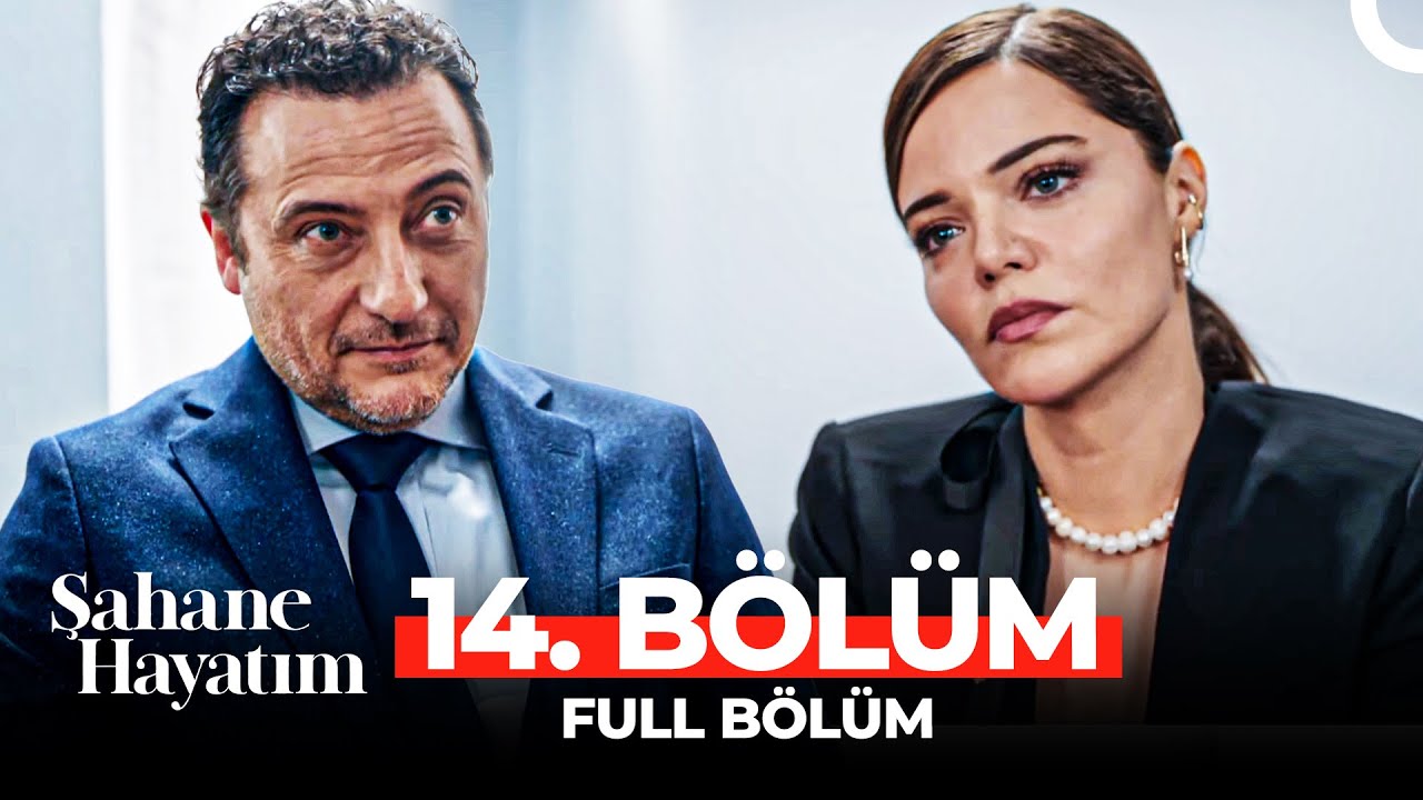 Şahane Hayatım 14.Bölüm