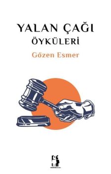 Yalan Çağı Öyküleri