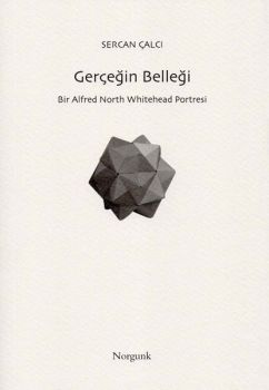 Gerçeğin Belleği: Bir Alfred North Whitehead Portresi