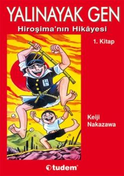 Yalınayak Gen 1 - Hiroşima'nın Hikayesi