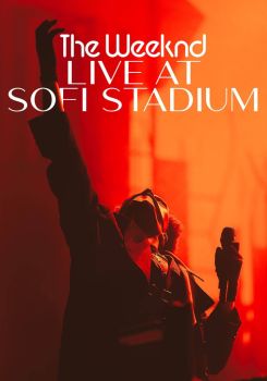 The Weeknd: Live at SoFi Stadium