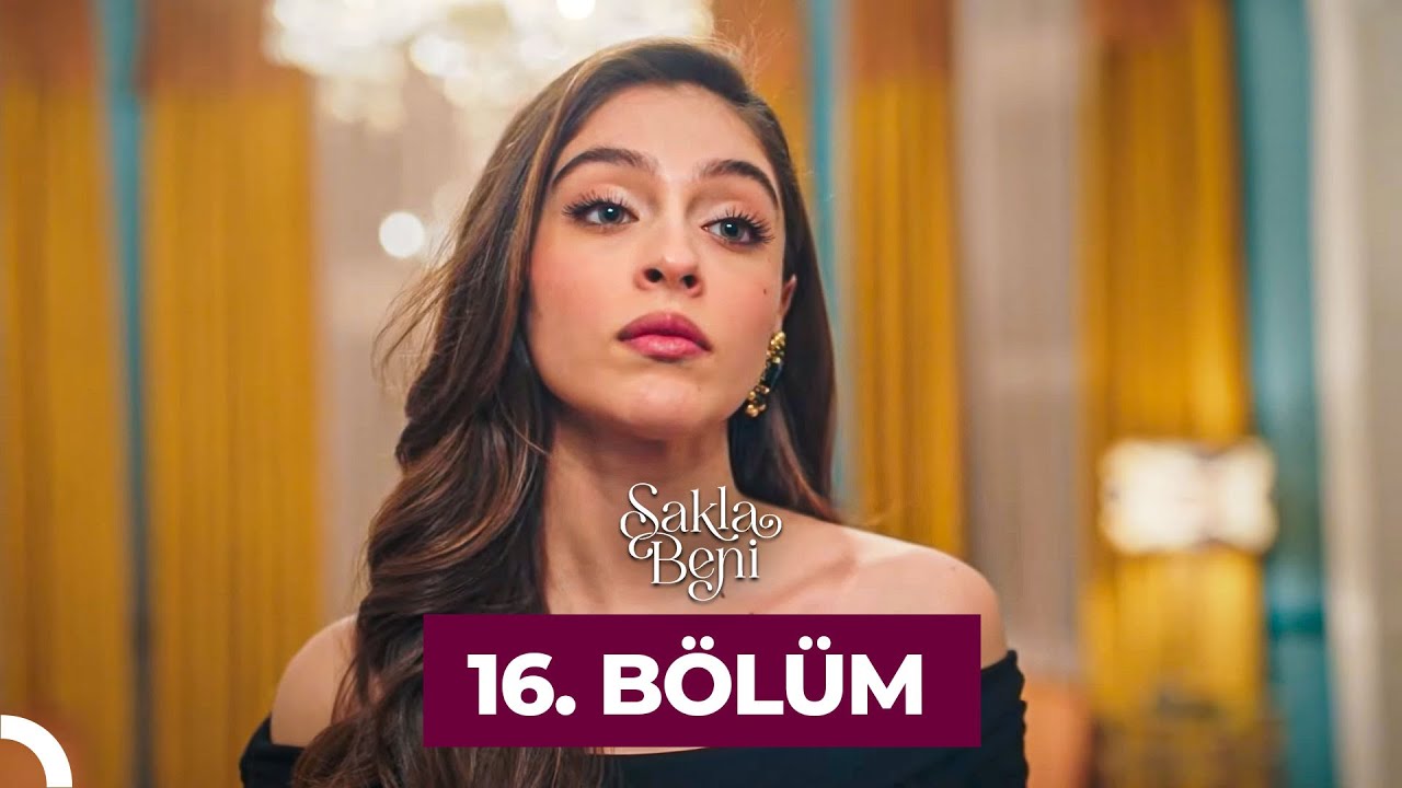 Sakla Beni 16.Bölüm	