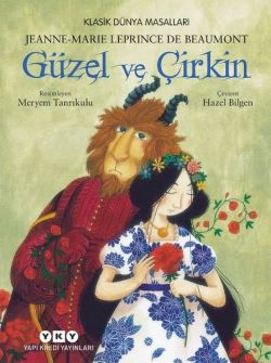 Güzel ve Çirkin - Klasik Dünya Masalları