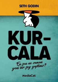 Kurcala -  En Son Ne Zaman Yeni Bir Şey Yaptınız?