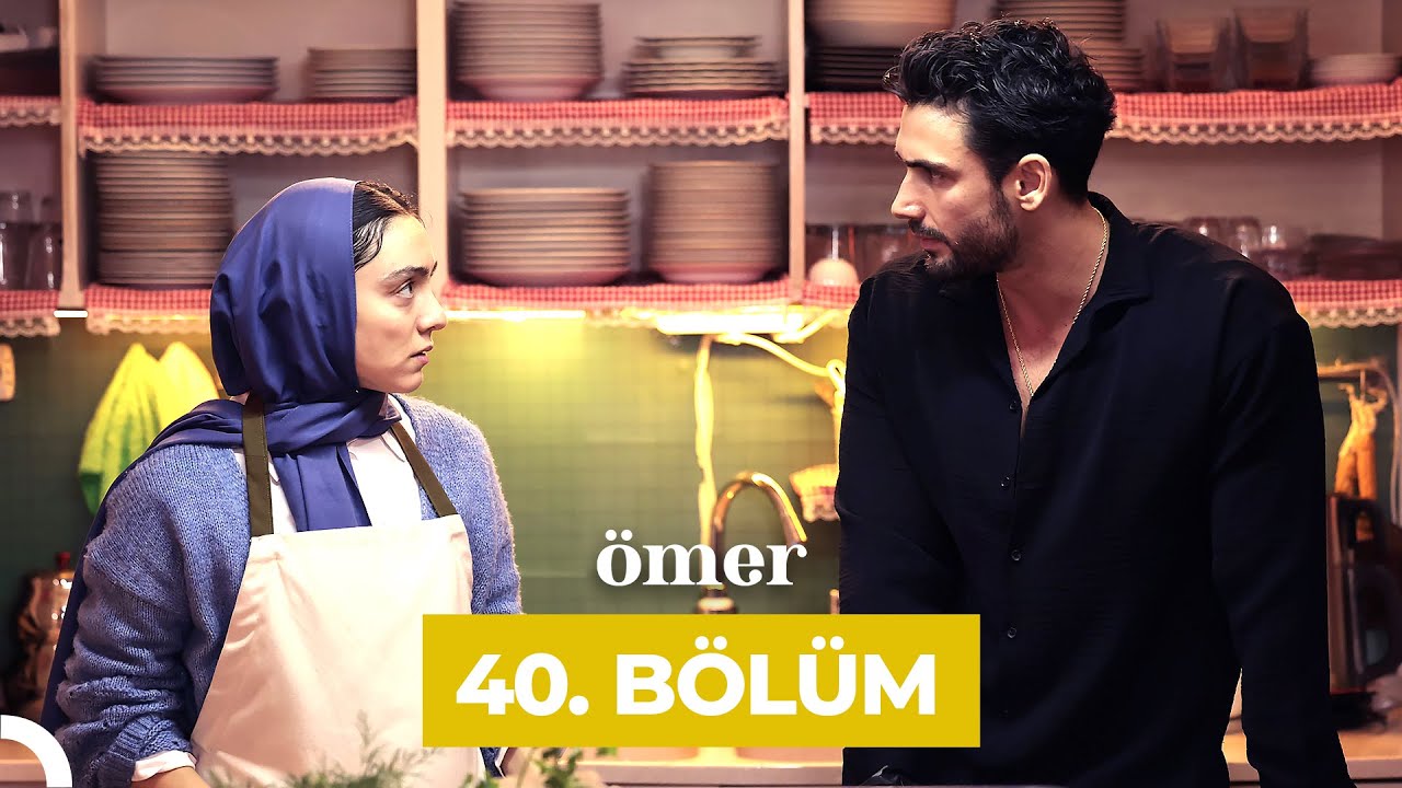 Ömer 40.Bölüm