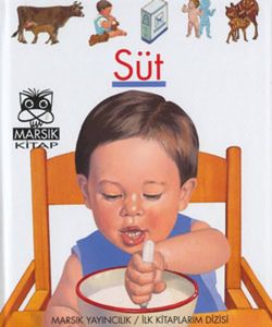 İlk Kitaplarım-Süt