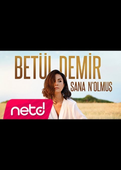 Betül Demir - Sana N'olmuş