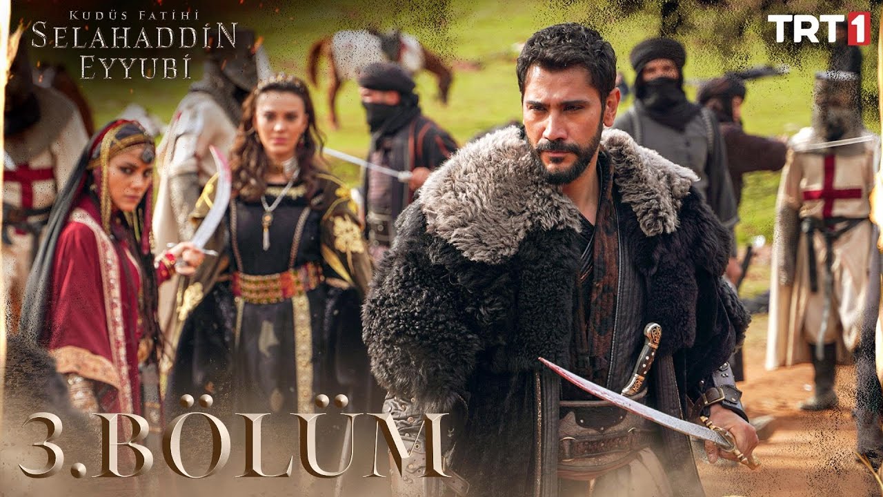 Kudüs Fatihi Selahaddin Eyyubi 3. Bölüm