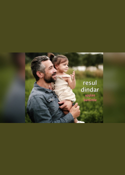 Resul Dindar / Yaşlan Benimle