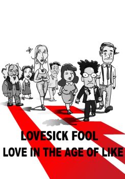 Lovesick Fool - Love in the Age of Like