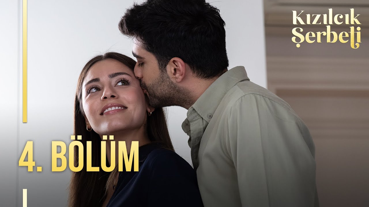 Kızılcık Şerbeti 4.Bölüm