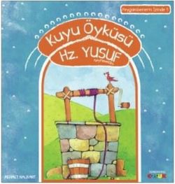 Kuyu Öyküsü Hz.Yusuf-Peygamberin İzinde 5