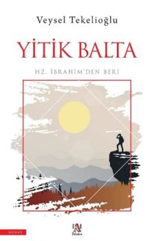 Yitik Balta - Hz. İbrahim'den Beri