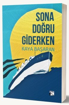 Sona Doğru Giderken
