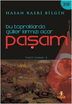 Bu Topraklarda Güller Kırmızı Açar Paşam