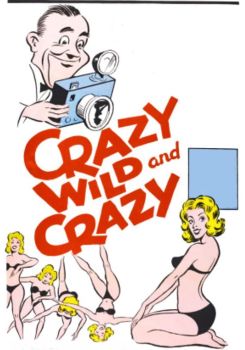 Crazy Wild and Crazy