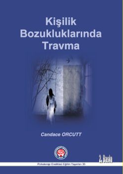Kişilik Bozukluklarında Travma