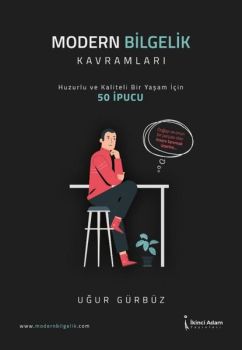 Modern Bilgelik Kavramları - Huzurlu ve Kaliteli Bir Yaşam İçin 50 İpucu