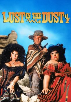 Lust in the Dust