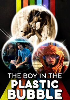 The Boy in the Plastic Bubble