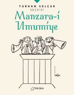 Turhan Selçuk Seçkisi: Manzara-i Umumiye