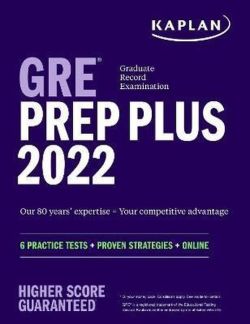 GRE Prep Plus 2022: 6 Practice Tests + Proven Strategies + Online (Kaplan Test Prep)