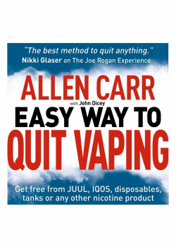 Allen Carr's Easy Way to Quit Vaping: Get Free from JUUL, IQOS, Disposables, Tanks or any other Nicotine Product