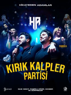 Hikayeden Adamlar - Kırık Kalpler Partisi