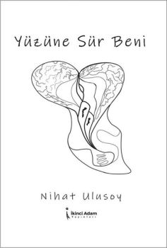 Yüzüne Sür Beni